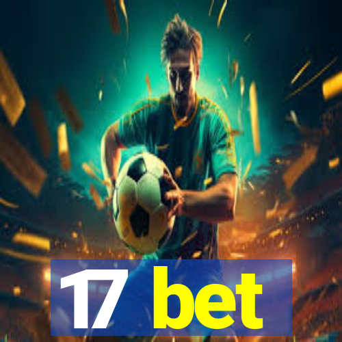 17 bet